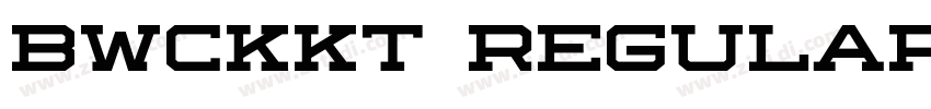 bwckkt regular字体转换 bwckkt regular字体转换